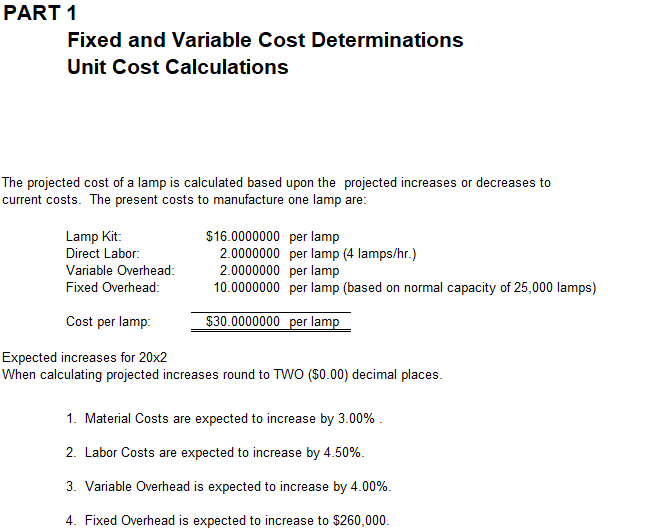  only the yellow boxes PART1 Fixed and Variable Cost Determinations Unit