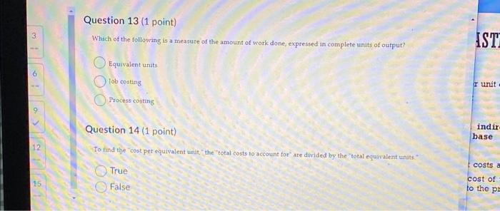 15. each manufacturing process will have a WIP inventory accoun? A. True