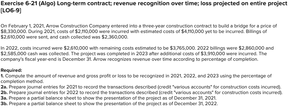  please add in the correct numbers Exercise 6-21 (Algo) Long-term contract;