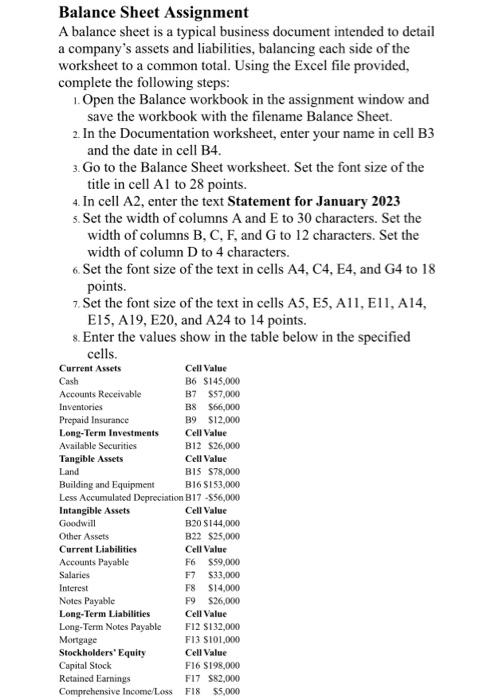 Business Modeling With Excel. Balance Sheet Assignment A balance sheet is a