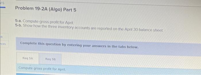 balance of $86,800 b. Raw materials purchases in April are $517,000, and