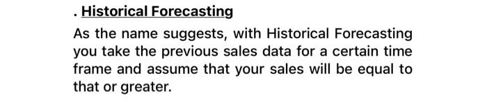  1.)what type of forecasting method would work best?2.)forecast each item for