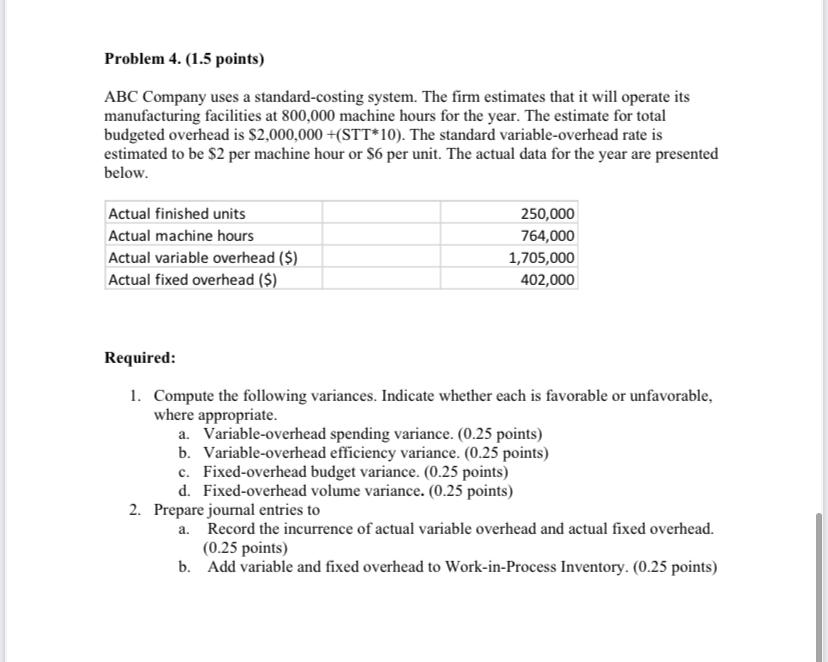 STT= 2 Problem 4. (1.5 points) ABC Company uses a standard-costing