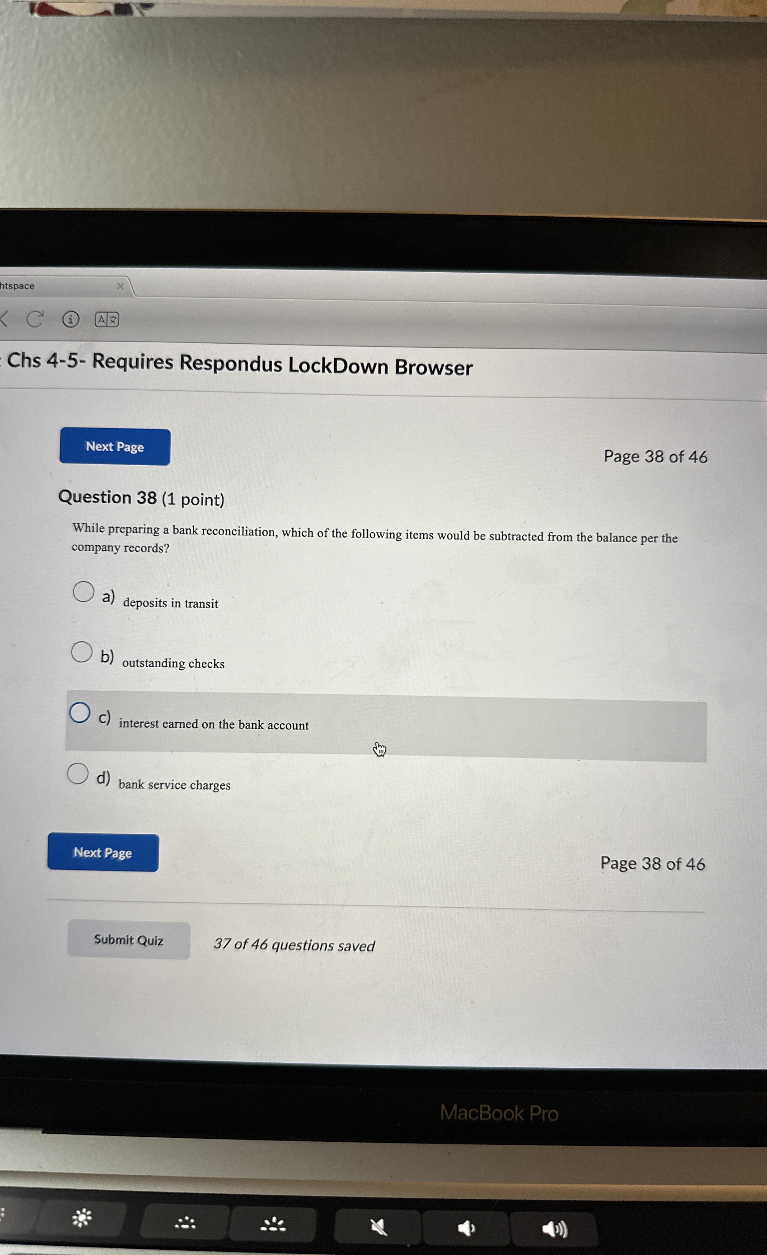  Question 38(1 point) While preparing a bank reconciliation, which of the