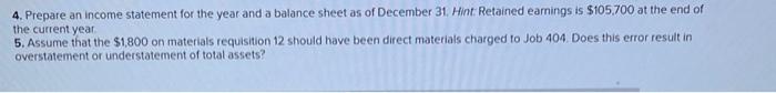 any balance for Work in Process Inventory. and the accrued factory payroll