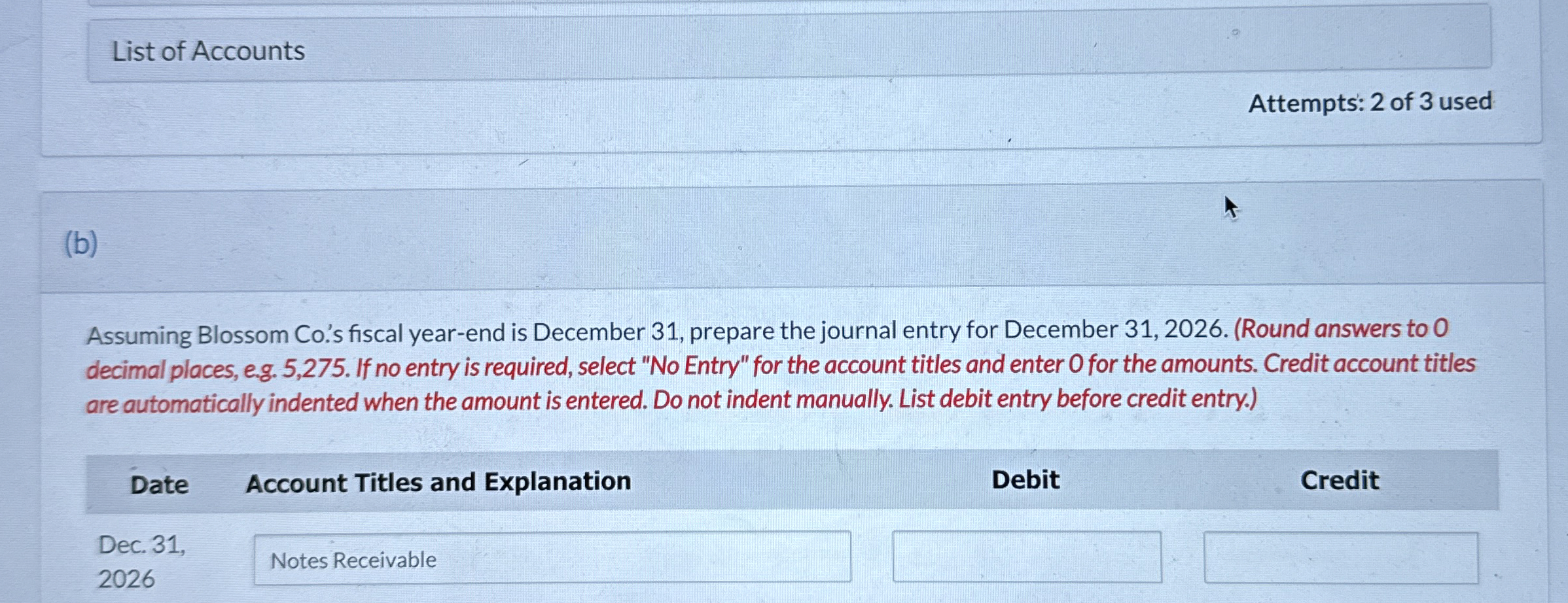  (b) Assuming Blossom Co.'s fiscal year-end is December 31, prepare the