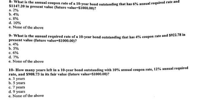 Please show your work using EXCEL and layout formula for inputing calculation