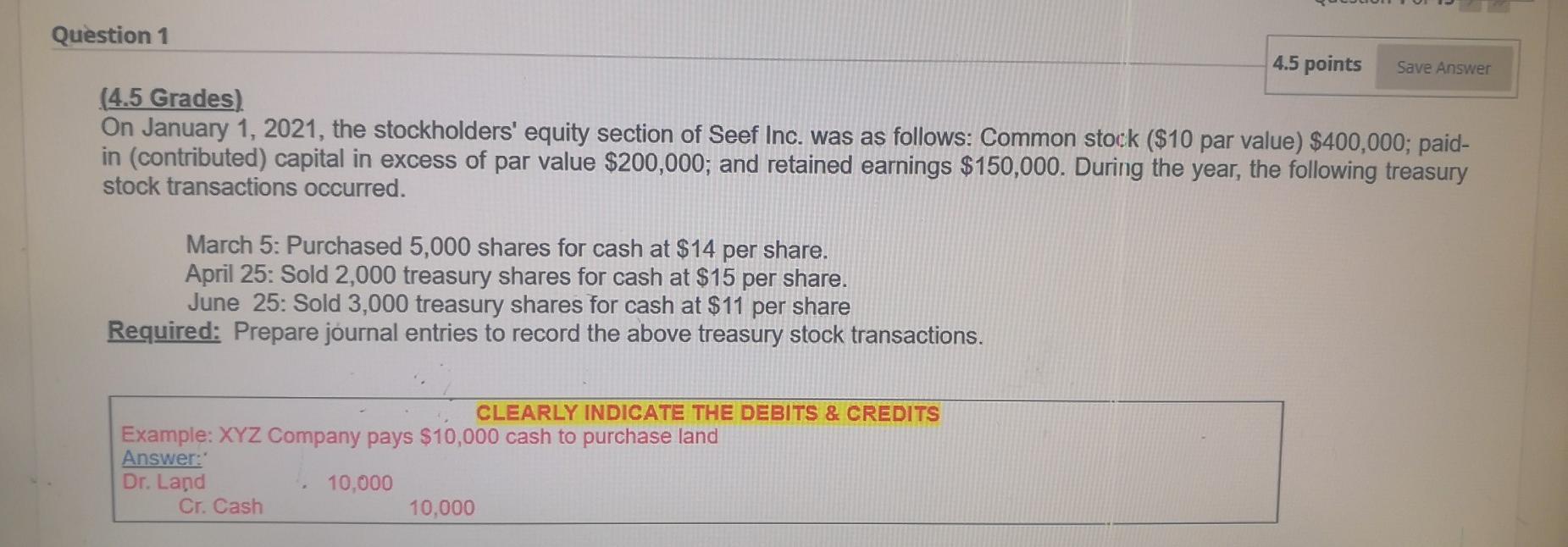 Q1 re Question 1 4.5 points Save Answer (4.5 Grades) On