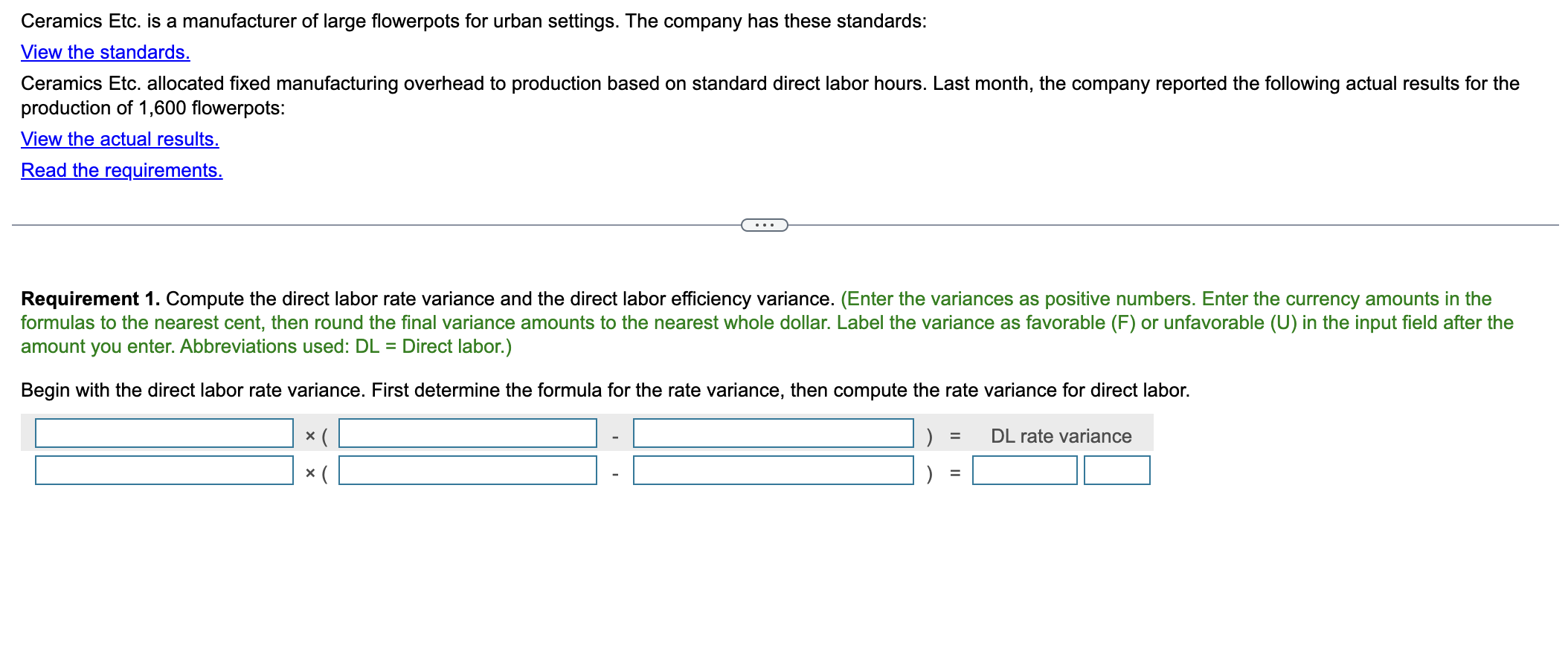  Requirement 1. Compute the direct labor rate variance and the direct