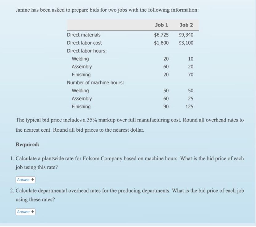 specialty tools to customer order. There are three producing departments. Departmental information