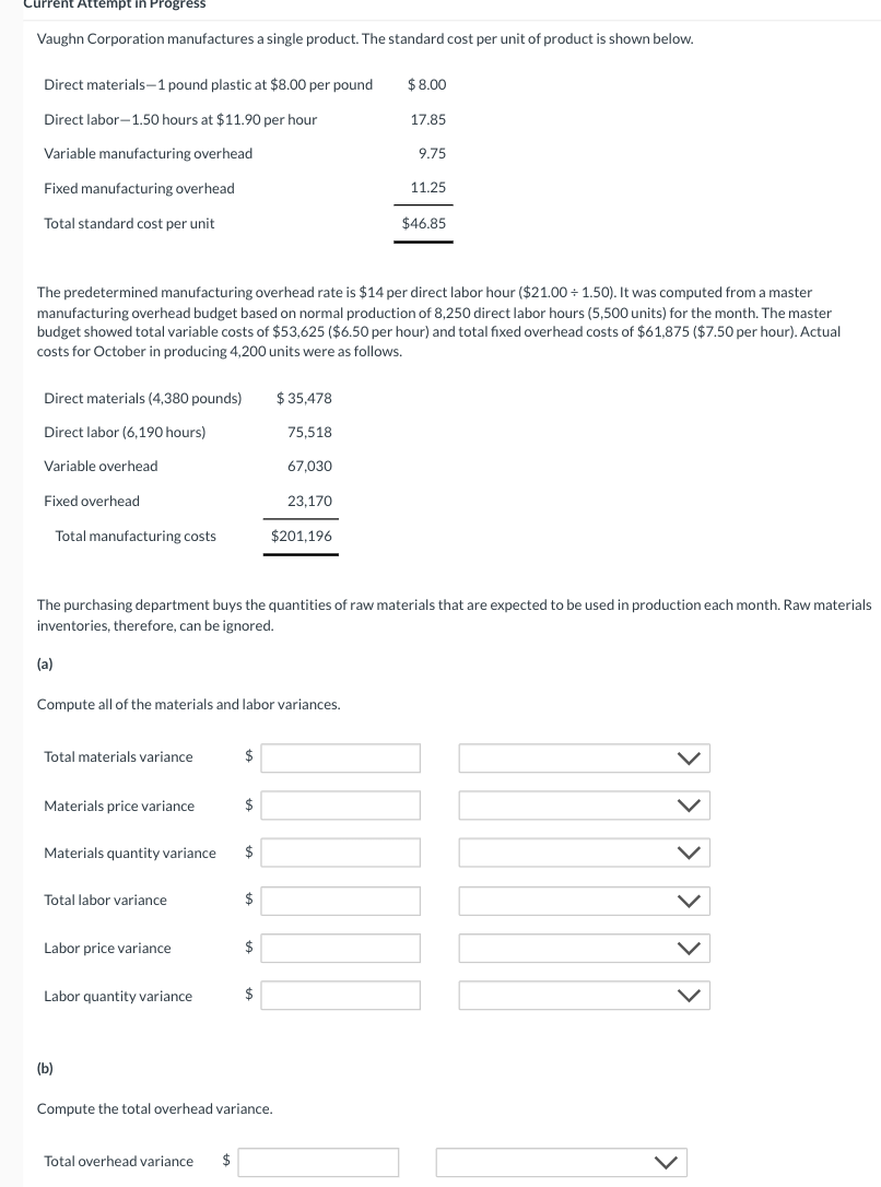 need help with the following Current Attempt in Progress Vaughn Corporation manufactures