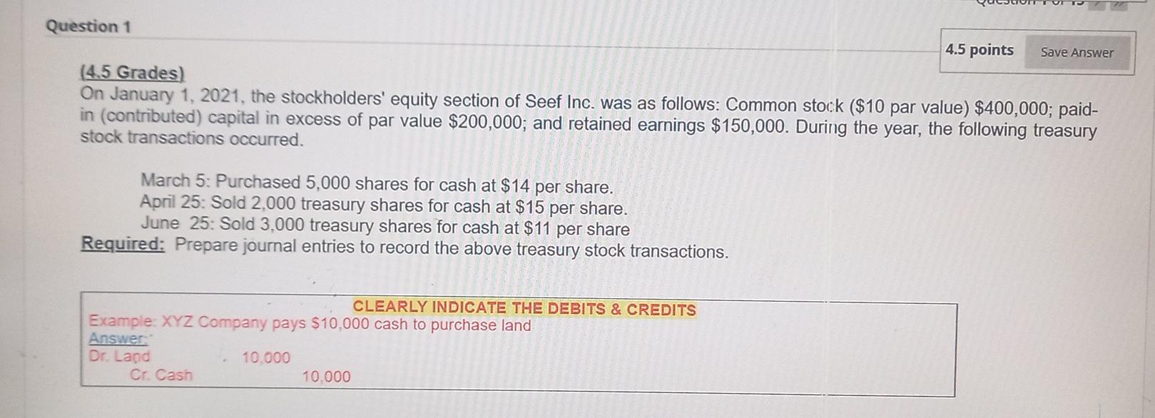  q1 re Question 1 4.5 points Save Answer (4.5 Grades) On