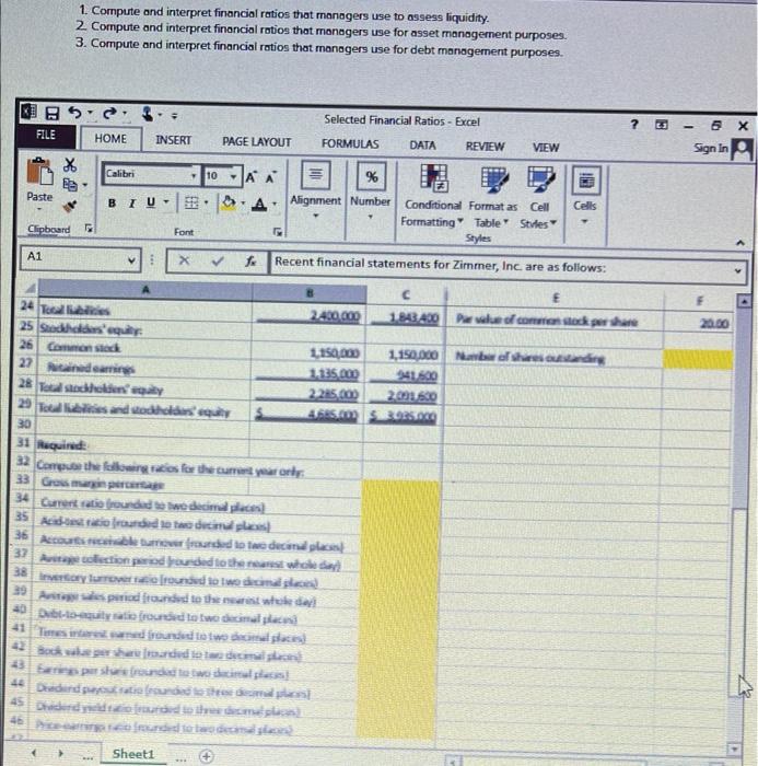managers use to assess liquidity. 2 Compute ond interpret financial ratios that