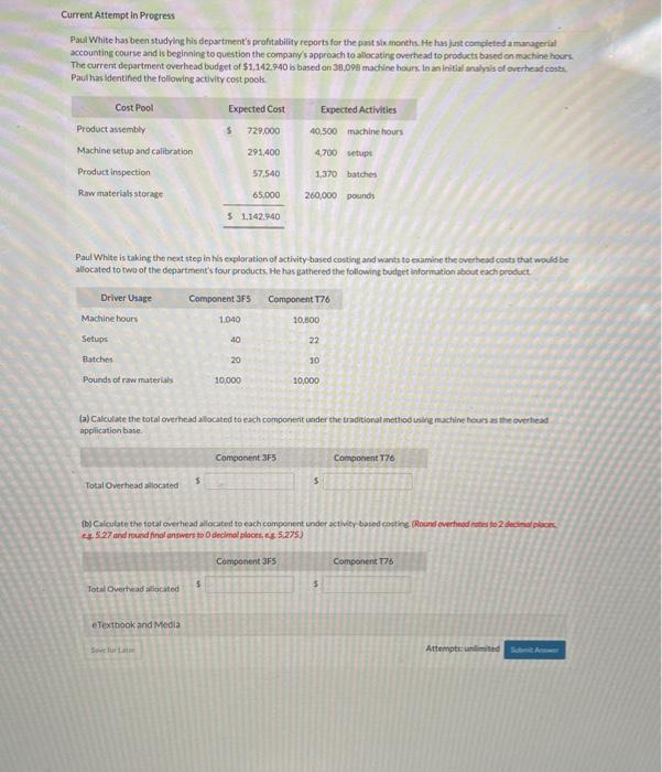  Current Attempt in Progress Paul White has been studying his departmeat's