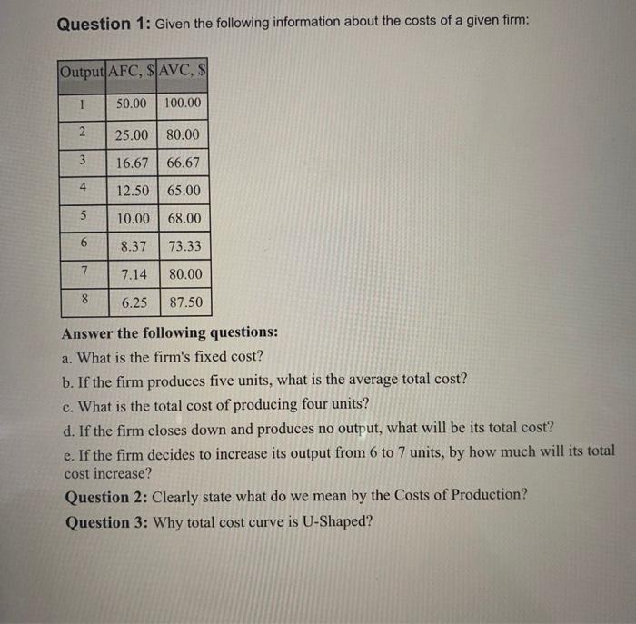 solve only q2 and q3 Question 1: Given the following information about