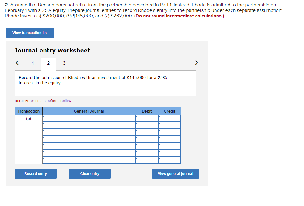 Rhode invests (a) $200,000; (6) $145,000; and (0) $262,000. (Do not round