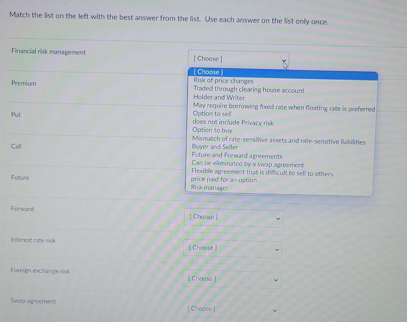 right answer please Match the list on the left with the