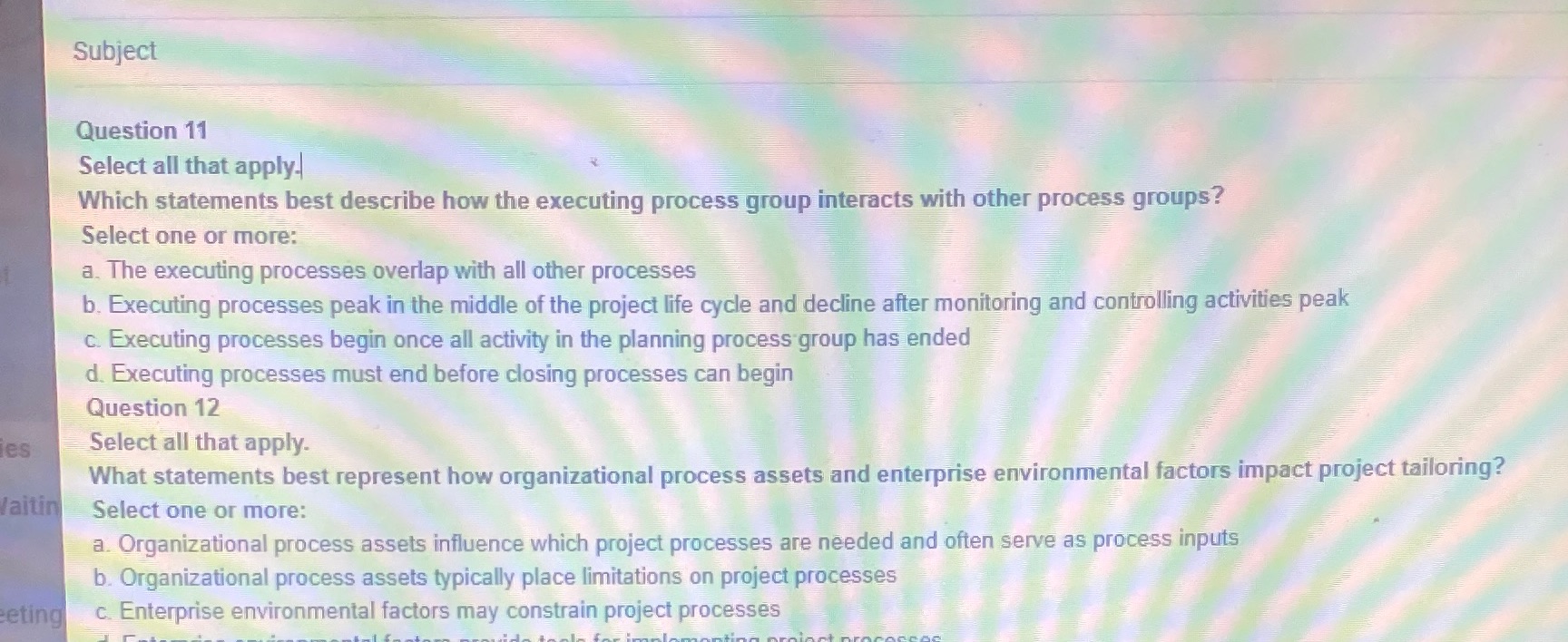 Please answer quickly Subject Question 11 Select all that apply- Which statements