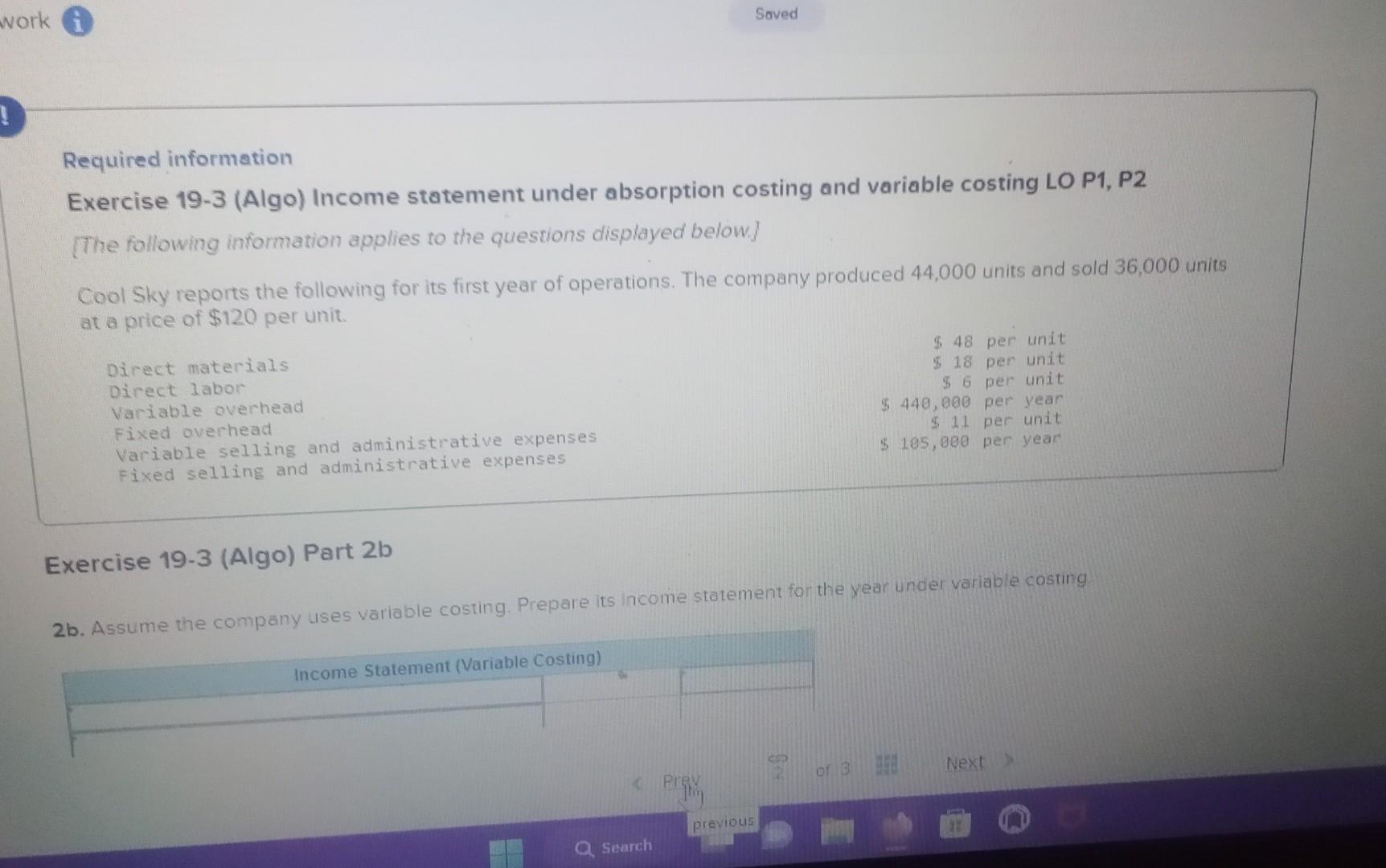  Required information Exercise 19-3 (Algo) Income statement under absorption costing and
