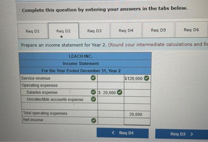 following Information applies to the questions displayed below] Leach Inc. experienced the