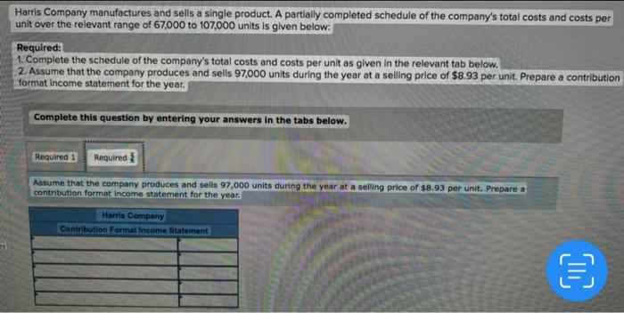 Please fill in the chart and answer the question. Harris Company manufactures