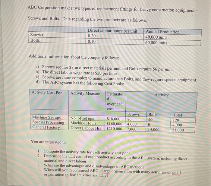 please solve with this exact values ABC Corporation makes two types of