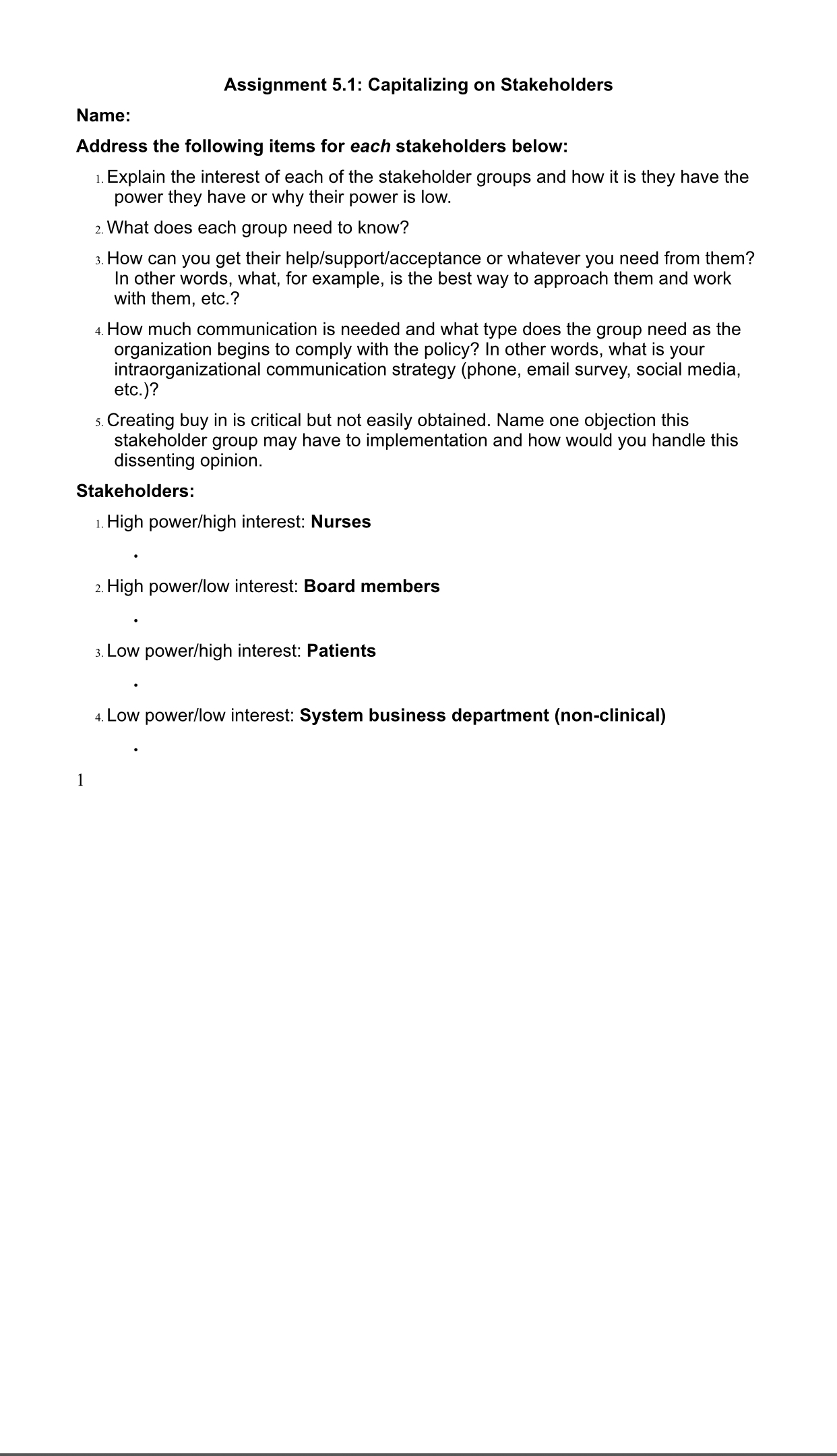 Since policy development and compliance do not happen in a vacuum, health