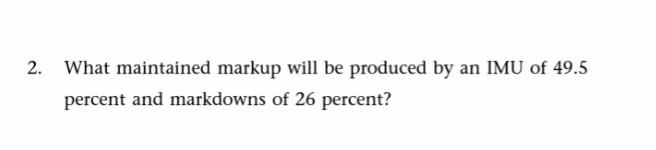  2 Need perfect answer. Write neat. Do not round any answer.