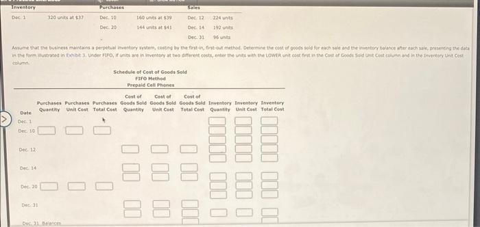 as follows: The business maintains a perpetual inventory system, costing by the