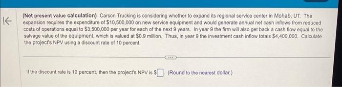 My brain just stopped working, please help! (Net present value calculation) Carson