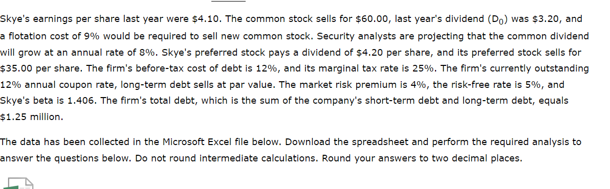 WACC Here is the condensed 2021 balance sheet for Skye Computer Company