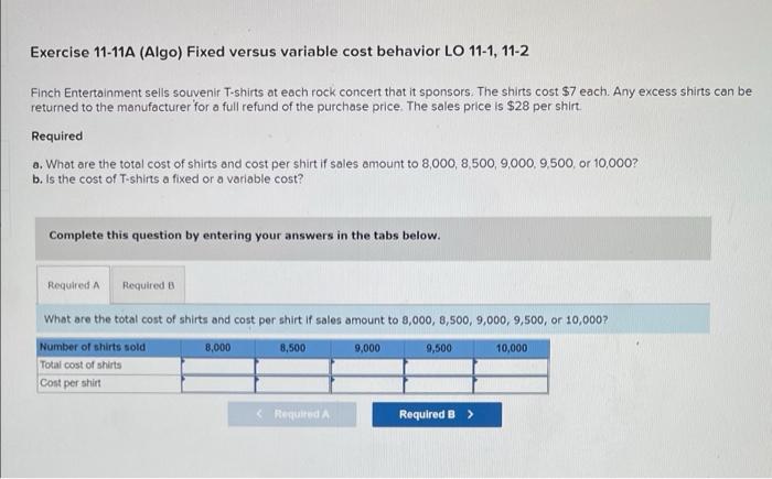  first prompt is increase or decrease Exercise 11-11A (Algo) Fixed versus