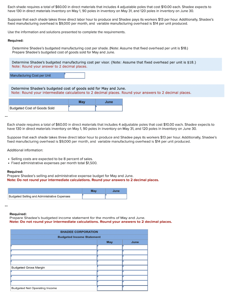 following information applies to the questions displayed below.] Shadee Corporation expects to