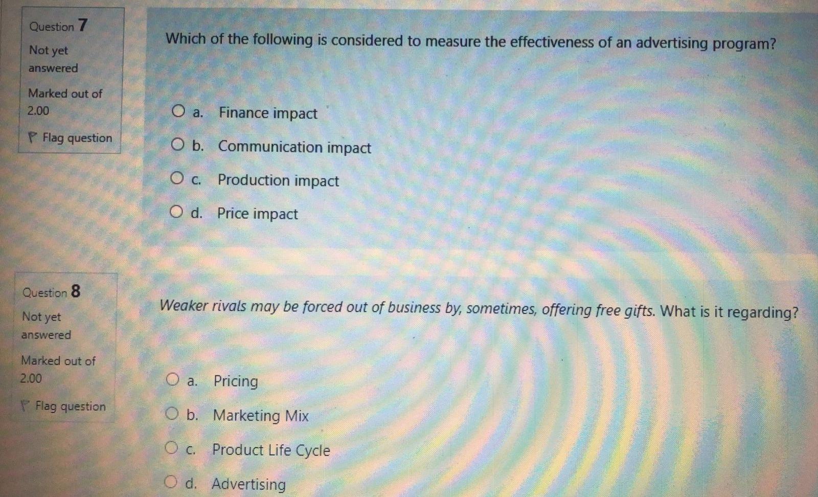 It's used to achieve marketing objectives p Flag question O b. Positioning