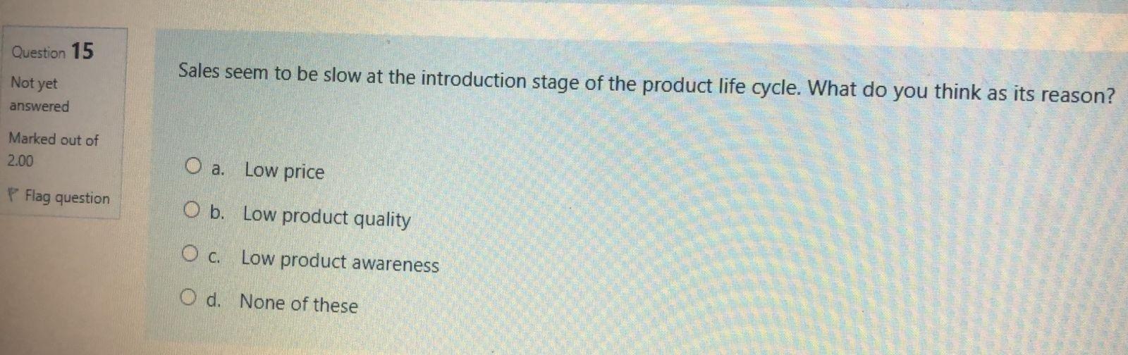 of 2.00 O a. Features, design Flag question b. Design, features OC.