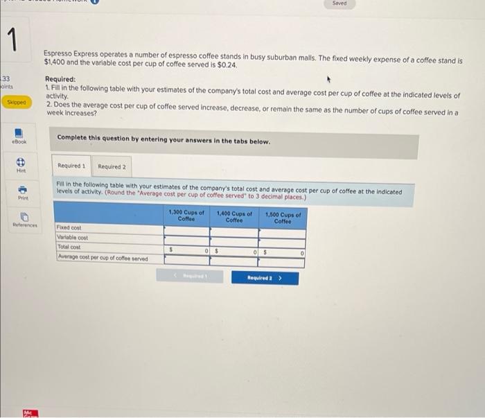 can anyone please solve this for me. Saved 1 33 oints Espresso