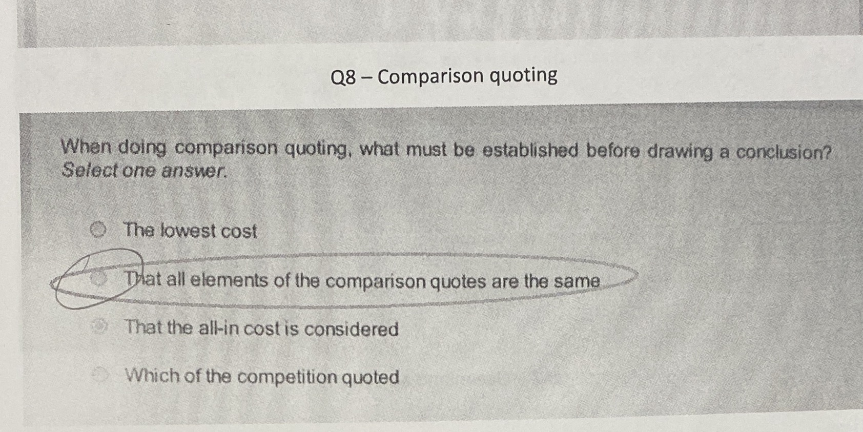 Comparison quoting Q8 - Comparison quoting When doing comparison quoting, what must