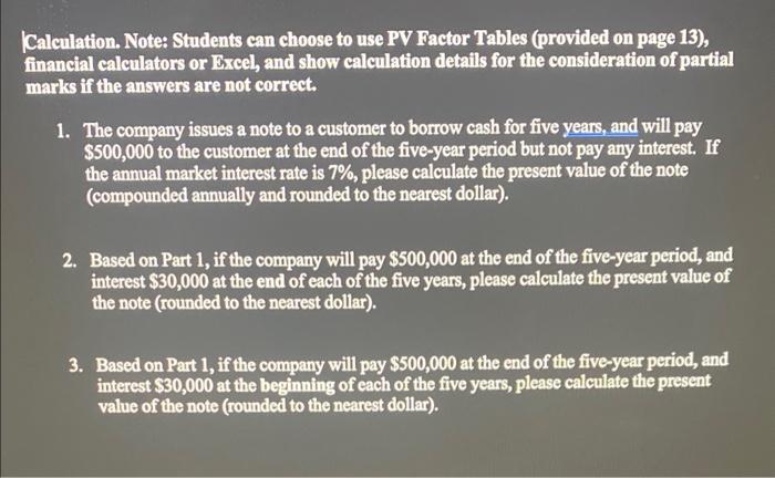 PLEASE HELP ASAP Calculation. Note: Students can choose to use PV Factor