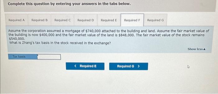 adjusted tax boses: The corporation also assumed a mortgage of $100,000 attached