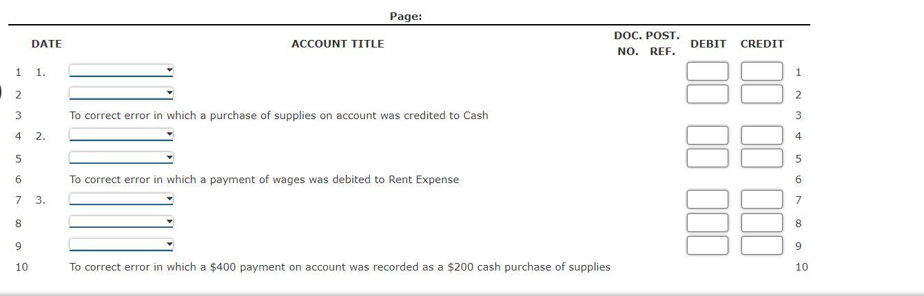 Hello, please help. Thank you! Correcting Errors 1. The following entry was