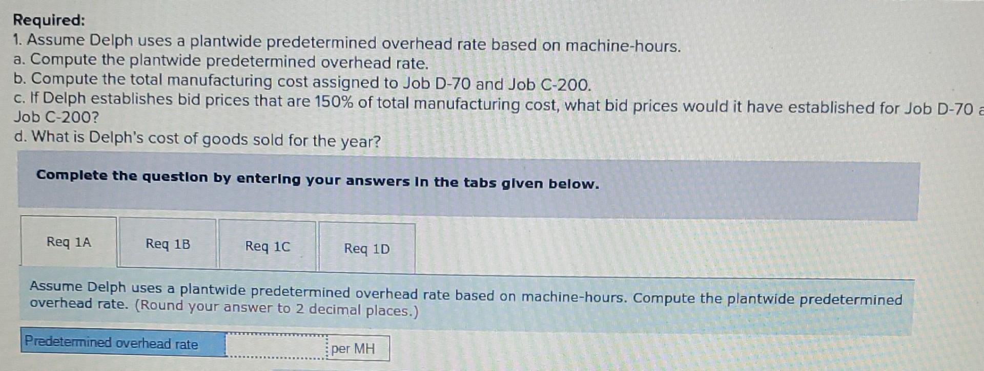 a job-order costing system and has two manufacturing departments-Molding and Fabrication. The