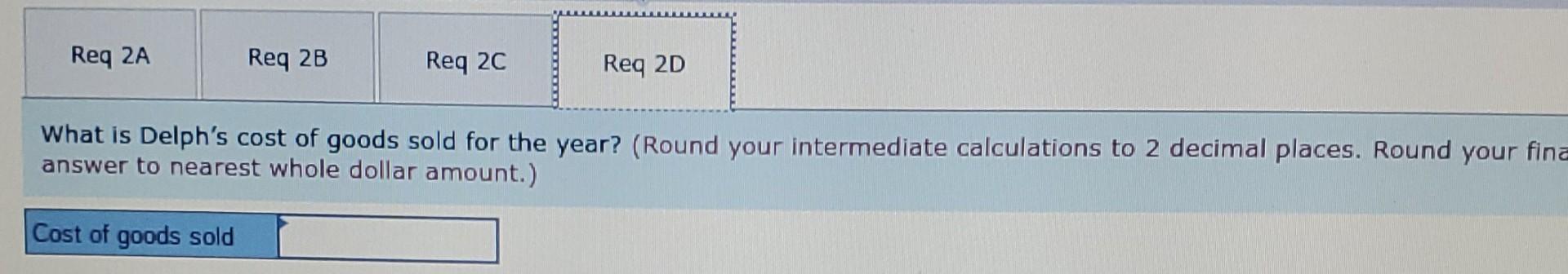 Job D-70: Direct materials cost Direct labor fost Machine-hours Molding Fabrication Total