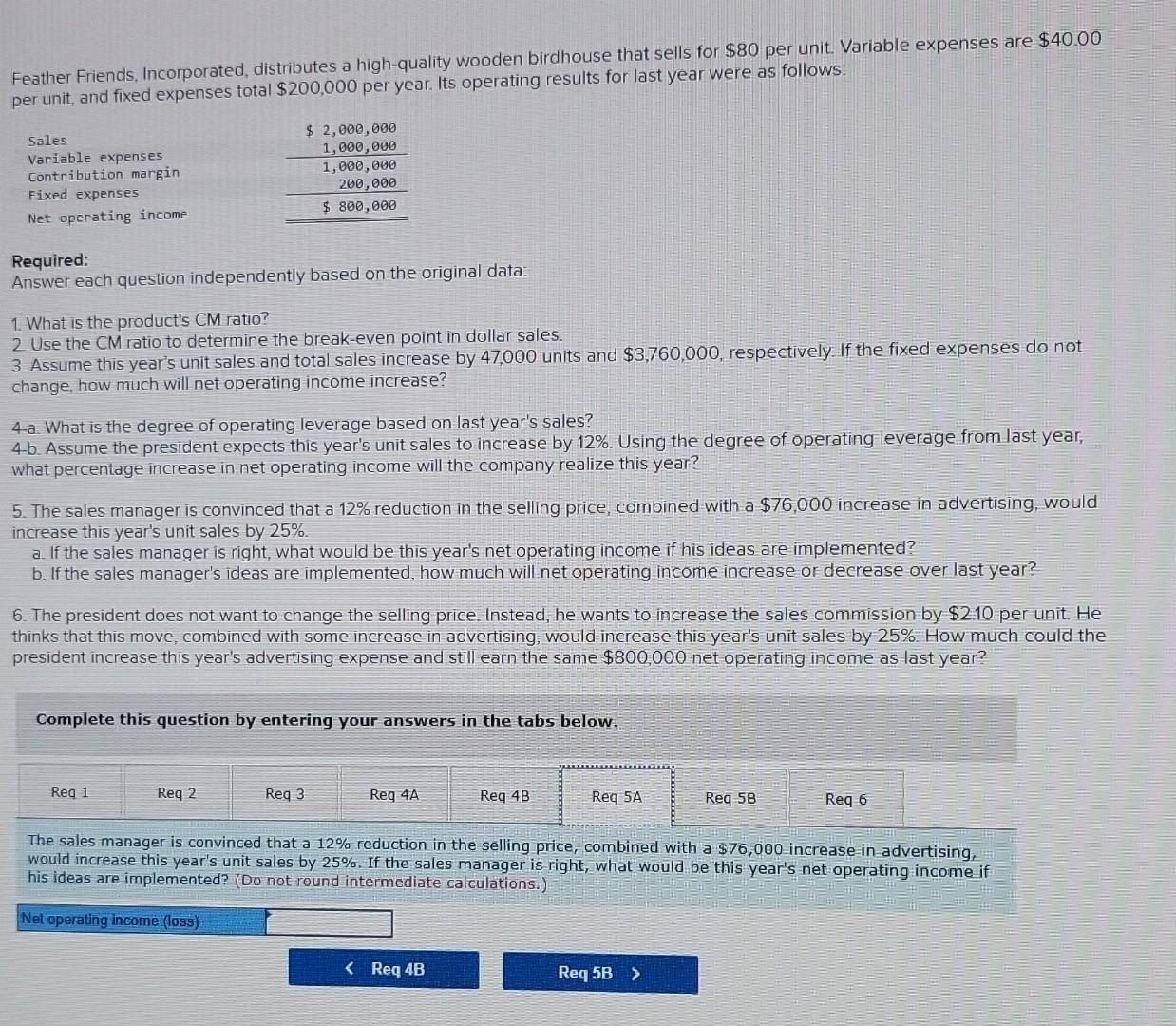 Sales Variable expenses Contribution margin Fixed expenses Net operating income Required: Answer