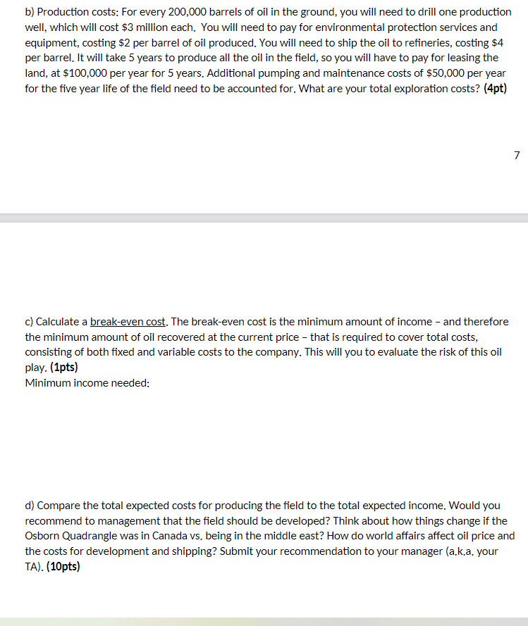 to visualize what the subsurface geology looks like in three dimensions by