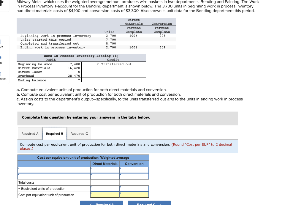 in two departments, Bending and Painting. Ihe Work in Process Inventory T-account