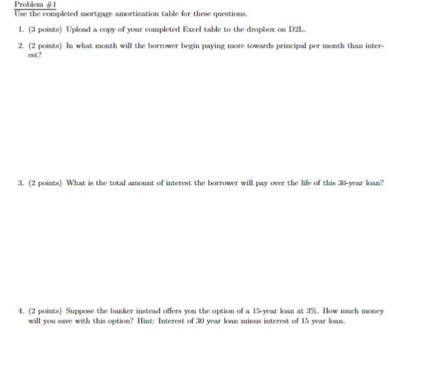  Thankk you so much!!!! Problem \# 1 Tha the completed mortgage