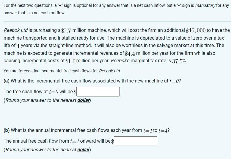  For the next two questions, a " + " sign is