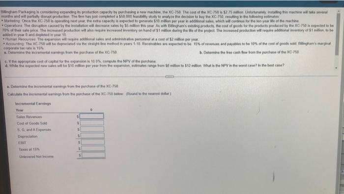 Please explain. Bingham Packaging is considering expanding its production capacity by purchasing