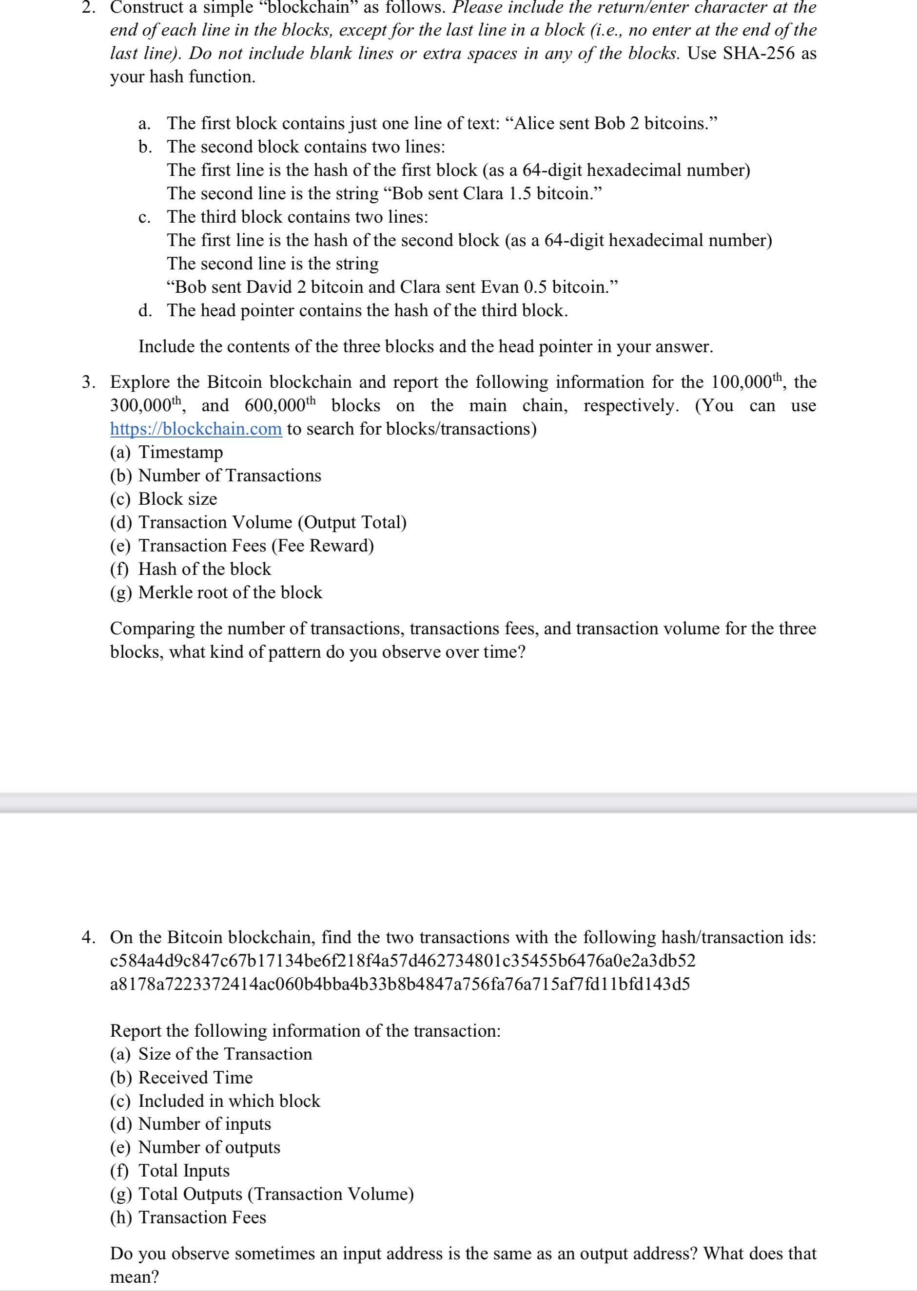 and signature. (https://andersbrownworth.com/blockchain/public-private-keys/signatures) There is also a demo video. Complete the following