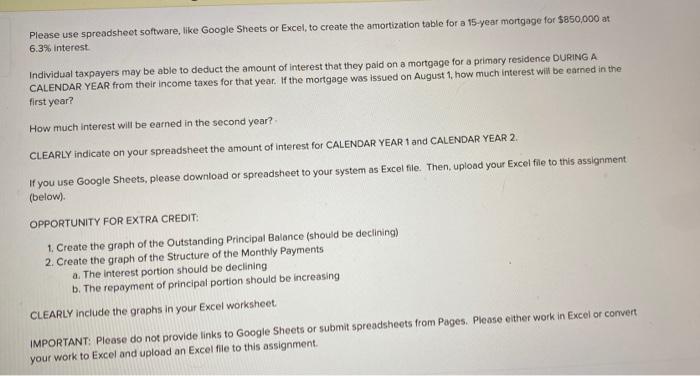 pls help Please use spreadsheet software, like Google Sheets or Excel, to